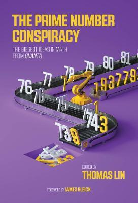 The Prime Number Conspiracy: A Collection of the Best Quanta Math Stories - cover