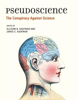 Pseudoscience: The Conspiracy Against Science - cover