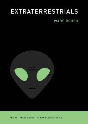 Extraterrestrials - Wade Roush - cover