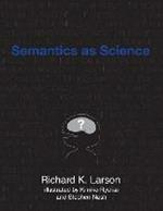 Semantics as Science