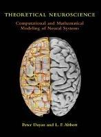 Theoretical Neuroscience: Computational and Mathematical Modeling of Neural Systems - Peter Dayan,Laurence F. Abbott - cover