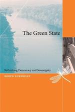 The Green State: Rethinking Democracy and Sovereignty