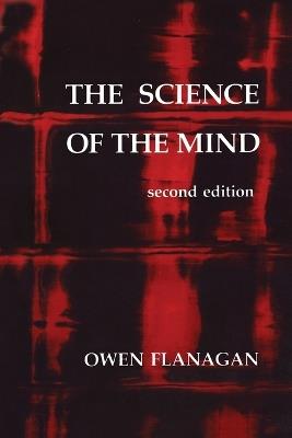 The Science of the Mind - Owen Flanagan - cover