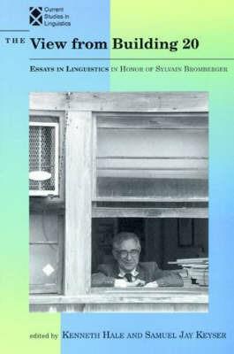 The View from Building 20: Essays in Linguistics in Honor of Sylvain Bromberger - cover