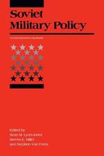 Soviet Military Policy: An International Security Reader