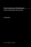 Signification And Significance: A Study of the Relations of Signs and Values