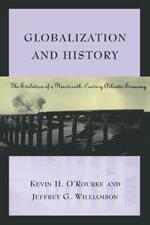 Globalization and History: The Evolution of a Nineteenth-Century Atlantic Economy