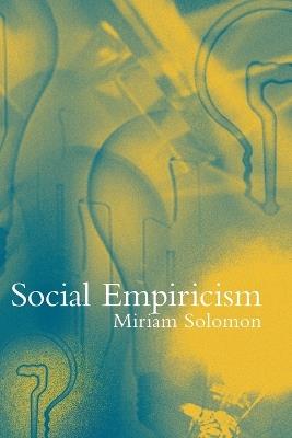 Social Empiricism - Miriam Solomon - cover