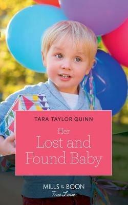 Her Lost And Found Baby: Her Lost and Found Baby - Tara Taylor Quinn - cover