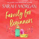 Family For Beginners: A gripping and heart-warming found-family romance novel from the number one Sunday Times bestselling author!