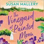 The Vineyard At Painted Moon: A Novel