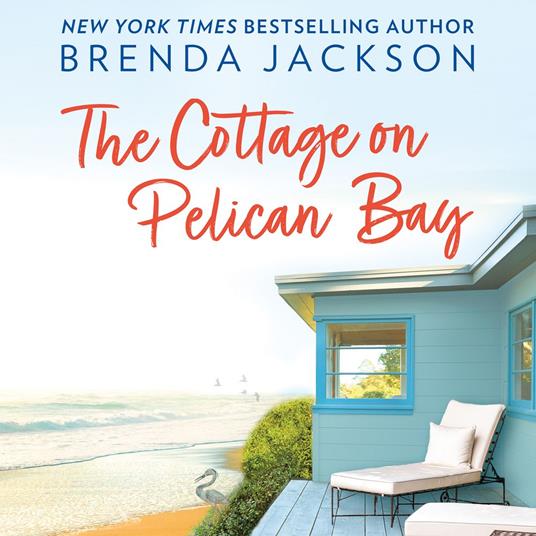 The Cottage On Pelican Bay: A must-read for fans of small-town, no-strings and second chance romance in 2024 (Catalina Cove, Book 7)