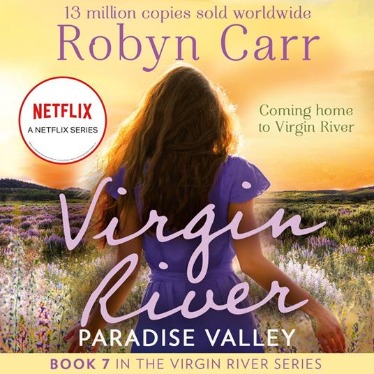 Paradise Valley: The unmissable bestselling romance and the story behind the hit Netflix show. Season 5 is out now! (A Virgin River Novel, Book 7)