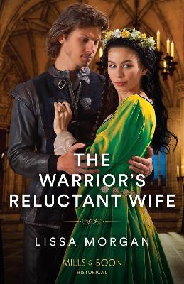 The Warrior's Reluctant Wife - Lissa Morgan - cover