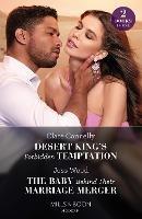 Desert King's Forbidden Temptation / The Baby Behind Their Marriage Merger: Desert King's Forbidden Temptation (the Long-Lost Cortéz Brothers) / the Baby Behind Their Marriage Merger (Cape Town Tycoons) - Clare Connelly,Joss Wood - cover