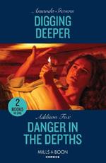 Digging Deeper / Danger In The Depths: Digging Deeper / Danger in the Depths (New York Harbor Patrol)