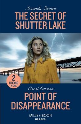 The Secret Of Shutter Lake / Point Of Disappearance: The Secret of Shutter Lake / Point of Disappearance (A Discovery Bay Novel) - Amanda Stevens,Carol Ericson - cover