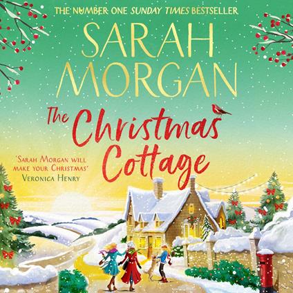 The Christmas Cottage: Don’t miss the brand-new uplifting and completely heart-warming festive novel from the number one Sunday Times bestseller in 2024!