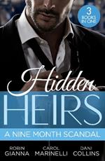 Hidden Heirs: A Nine Month Scandal: Baby Surprise for the Doctor Prince (Royal Spring Babies) / Bound by the Sultan's Baby / Innocent's Nine-Month Scandal