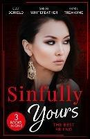 Sinfully Yours: The Best Friend: A Tricky Proposition / Paper Wedding, Best-Friend Bride / Getting Lucky - Cat Schield,Sheri WhiteFeather,Avril Tremayne - cover