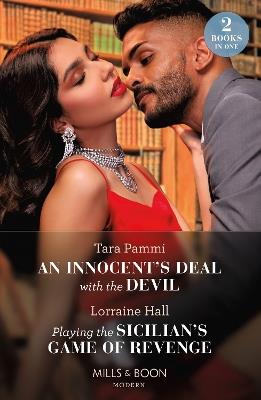 An Innocent's Deal With The Devil / Playing The Sicilian's Game Of Revenge - Tara Pammi,Lorraine Hall - cover