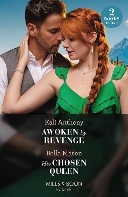 Awoken By Revenge / His Chosen Queen: Awoken by Revenge / His Chosen Queen - Kali Anthony,Bella Mason - cover