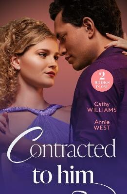 Contracted To Him: Royally Promoted (Secrets of Billionaires' Secretaries) / Signed, Sealed, Married (A Diamond in the Rough) - Cathy Williams,Annie West - cover