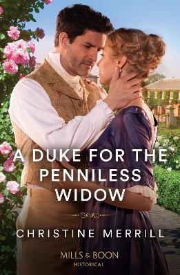 A Duke For The Penniless Widow - Christine Merrill - cover