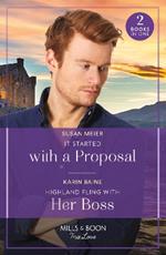 It Started With A Proposal / Highland Fling With Her Boss: It Started with a Proposal (the Bridal Party) / Highland Fling with Her Boss