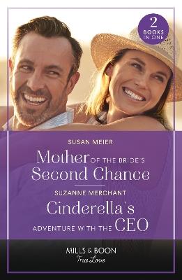 Mother Of The Bride's Second Chance / Cinderella's Adventure With The Ceo: Mother of the Bride's Second Chance (the Bridal Party) / Cinderella's Adventure with the CEO - Susan Meier,Suzanne Merchant - cover