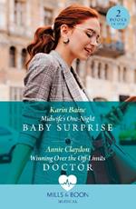 Midwife's One-Night Baby Surprise / Winning Over The Off-Limits Doctor: Midwife's One-Night Baby Surprise / Winning Over the off-Limits Doctor