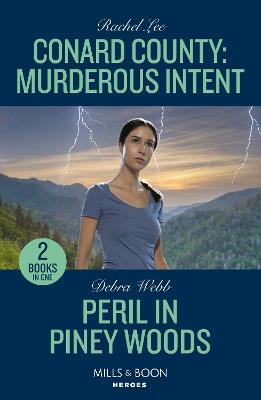 Conard County: Murderous Intent / Peril In Piney Woods: Conard County: Murderous Intent (Conard County: the Next Generation) / Peril in Piney Woods (Lookout Mountain Mysteries) - Rachel Lee,Debra Webb - cover