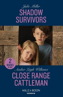 Shadow Survivors / Close Range Cattleman: Shadow Survivors (Protectors at K-9 Ranch) / Close Range Cattleman (Fuego, New Mexico) - Julie Miller,Amber Leigh Williams - cover