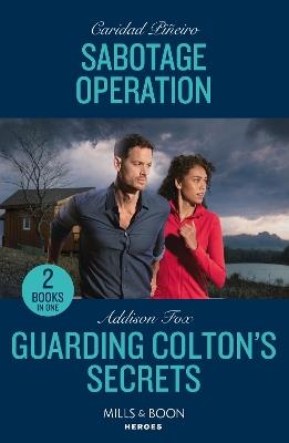 Sabotage Operation / Guarding Colton's Secrets: Sabotage Operation (South Beach Security: K-9 Division) / Guarding Colton's Secrets (the Coltons of Owl Creek) - Caridad Piñeiro,Addison Fox - cover