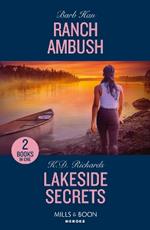 Ranch Ambush / Lakeside Secrets: Ranch Ambush (Marshals of Mesa Point) / Lakeside Secrets (West Investigations)