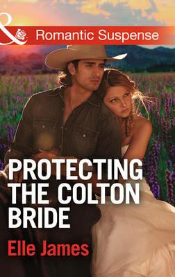 Protecting the Colton Bride - Elle James - cover