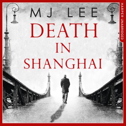 Death In Shanghai (An Inspector Danilov Historical Thriller, Book 1)