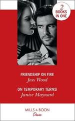 Friendship On Fire: Friendship on Fire (Love in Boston) / on Temporary Terms (Highland Heroes)