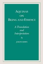 Aquinas on Being and Essence: A Translation and Interpretation