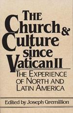 Church and Culture Since Vatican II: Experience of North and Latin America