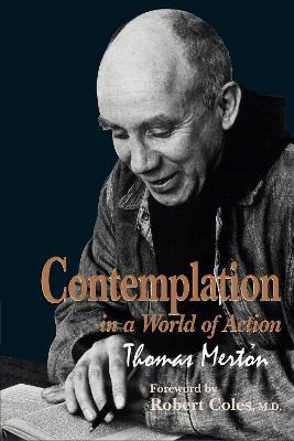 Contemplation in a World of Action: Second Edition, Restored and Corrected - Thomas Merton - cover