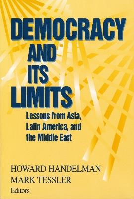 Democracy and Its Limits: Lessons from Asia, Latin America, and the Middle East - cover