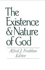 The Existence and Nature of God