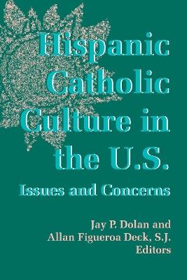 Hispanic Catholic Culture in the U.S.: Issues and Concerns - cover