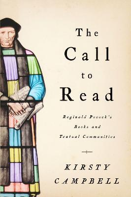 The Call to Read: Reginald Pecock's Books and Textual Communities - Kirsty Campbell - cover