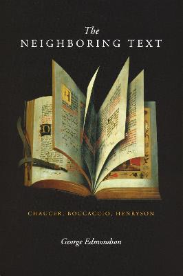 Neighboring Text: Chaucer, Boccaccio, Henryson - George Edmondson - cover