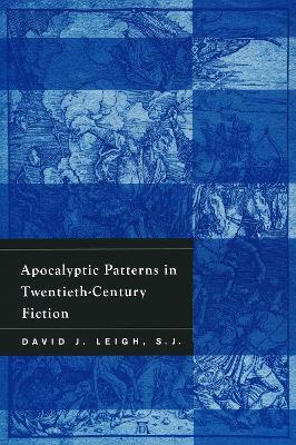 Apocalyptic Patterns in Twentieth-Century Fiction - David Leigh - cover