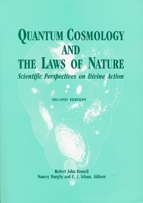 Quantum Cosmology and the Laws of Nature: Scientific Perspectives on Divine Action - cover