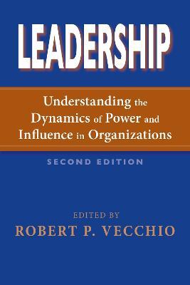 Leadership: Understanding the Dynamics of Power and Influence in Organizations, Second Edition - cover