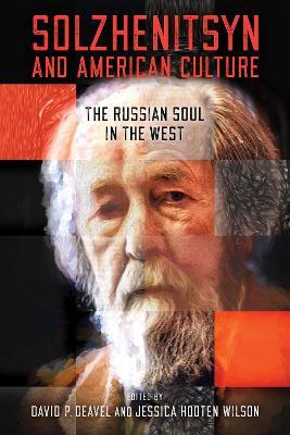 Solzhenitsyn and American Culture: The Russian Soul in the West - cover